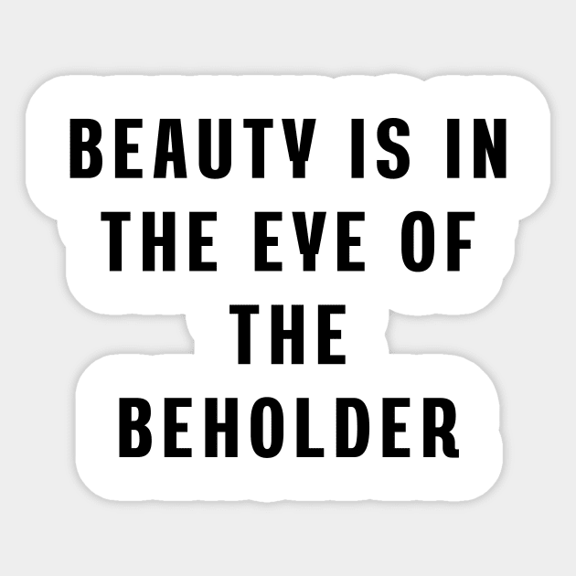 Beauty is in the eye of the beholder Sticker by Puts Group